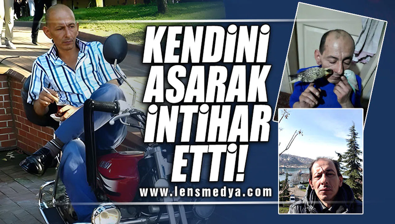 KENDİNİ ASARAK İNTİHAR ETTİ