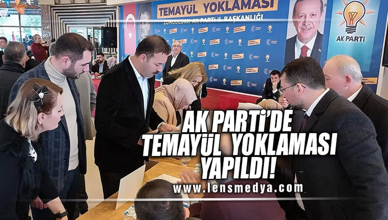 AK PARTİDE TEMAYÜL YOKLAMASI YAPILDI!