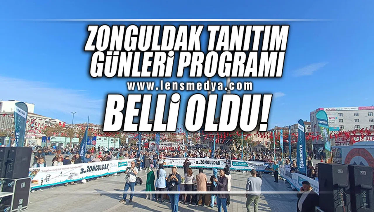 ZONGULDAK TANITIM GÜNLERİ PROGRAMI BELLİ OLDU