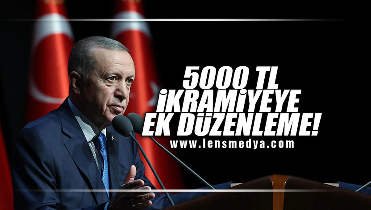 5000 TL İKRAMİYEYE EK DÜZENLEME