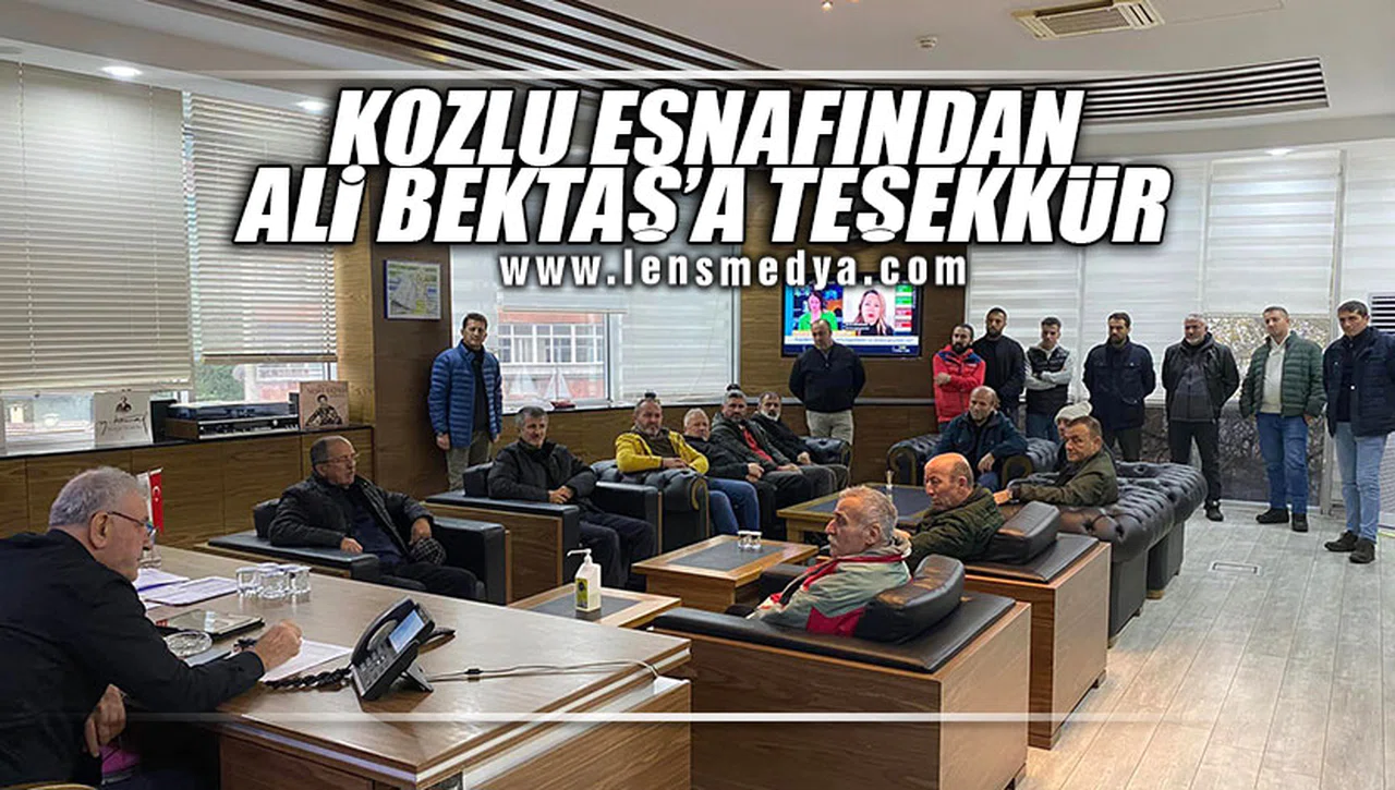 KOZLU ESNAFINDAN ALİ BEKTAŞA TEŞEKKÜR