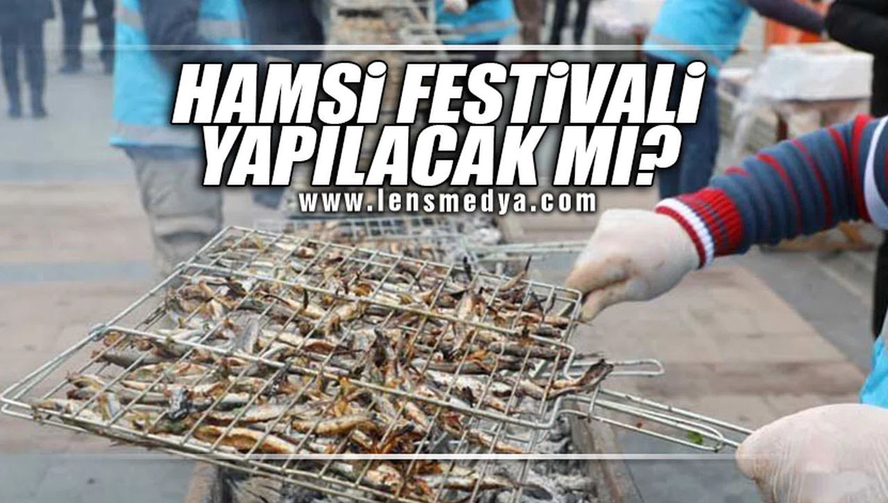 HAMSİ FESTİVALİ YAPILACAK MI?