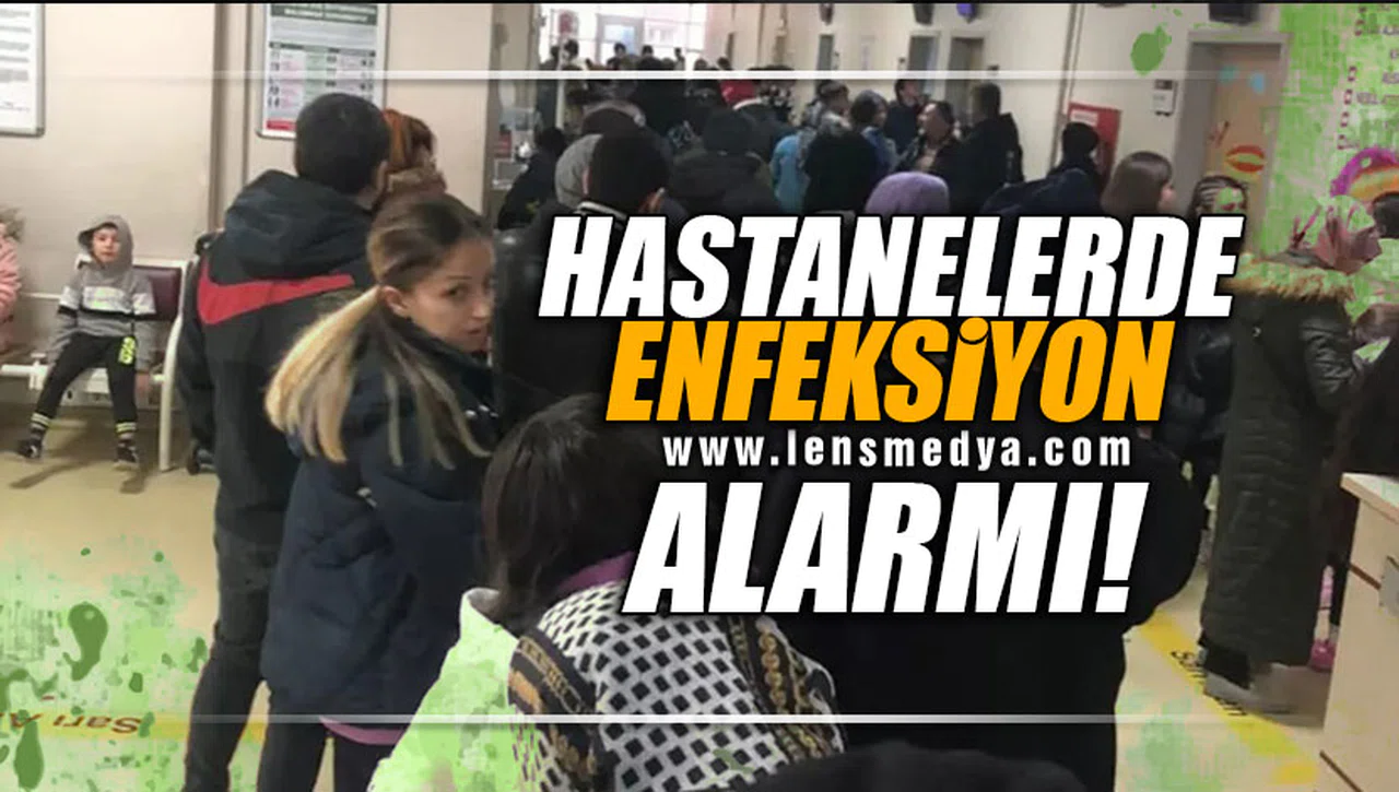 HASTANELERDE ENFEKSİYON ALARMI!