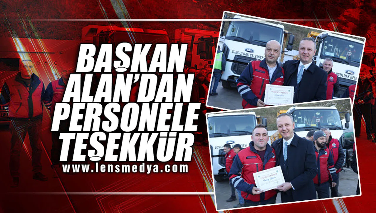 BAŞKAN ALAN'DAN PERSONELE TEŞEKKÜR!