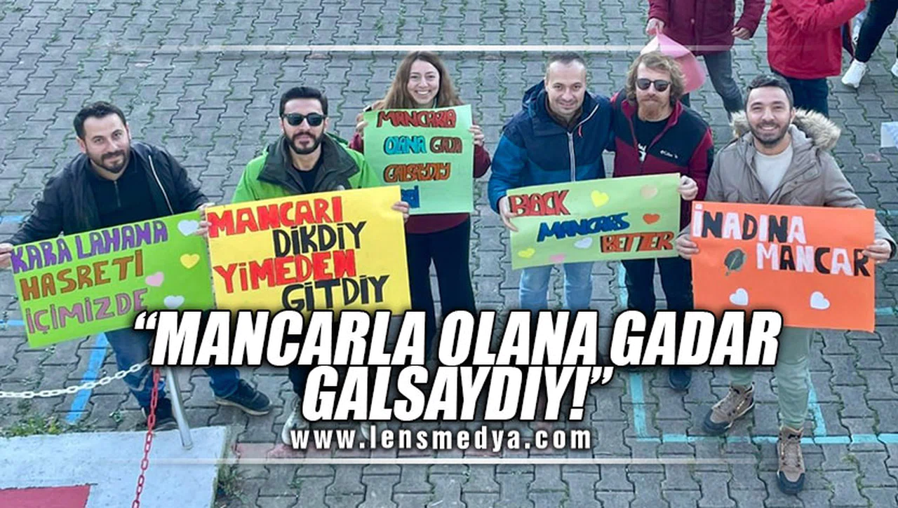 "MANCARLAR OLANA GADAR GALSAYDIN BARİ"