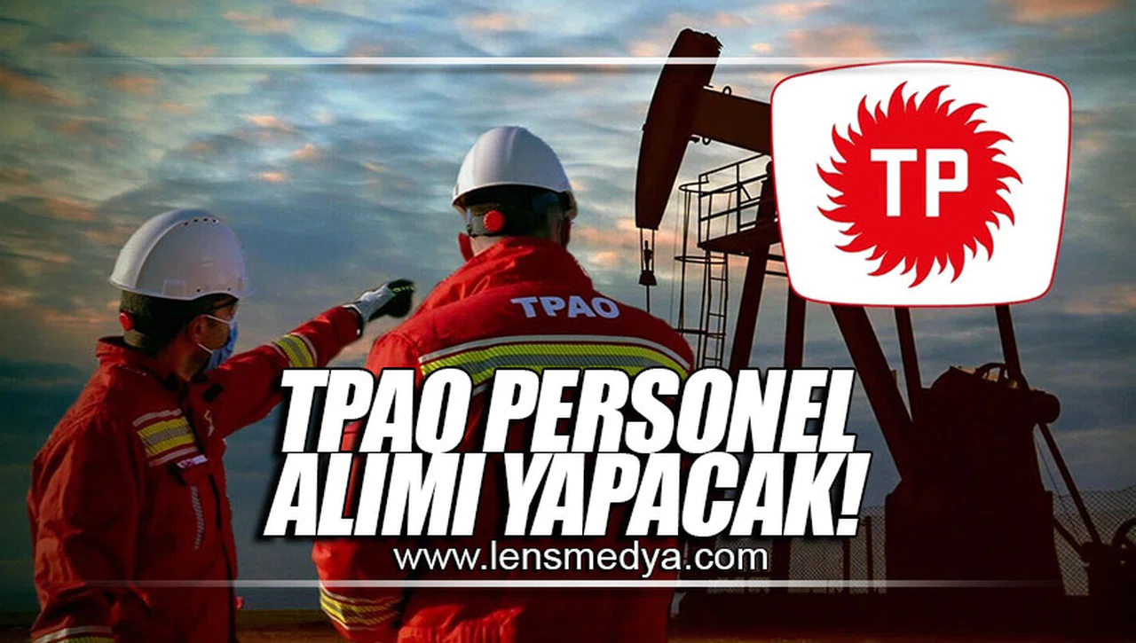 TPAO PERSONEL ALIMI YAPACAK!