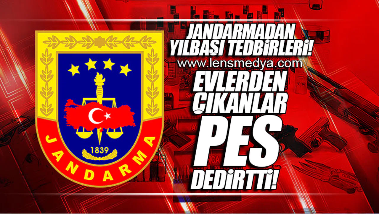 JANDARMA'DAN EVLERE OPERASYON!