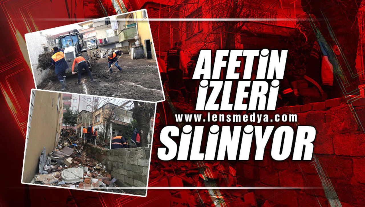 AFETİN İZLERİ SİLİNİYOR!