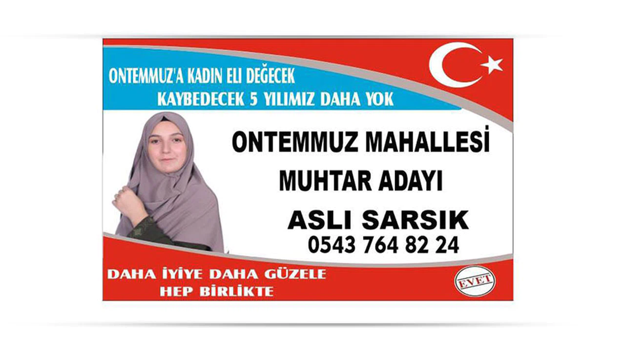 ONTEMMUZ MAHALLESİ MUHTAR ADAYI ASLI SARSIK