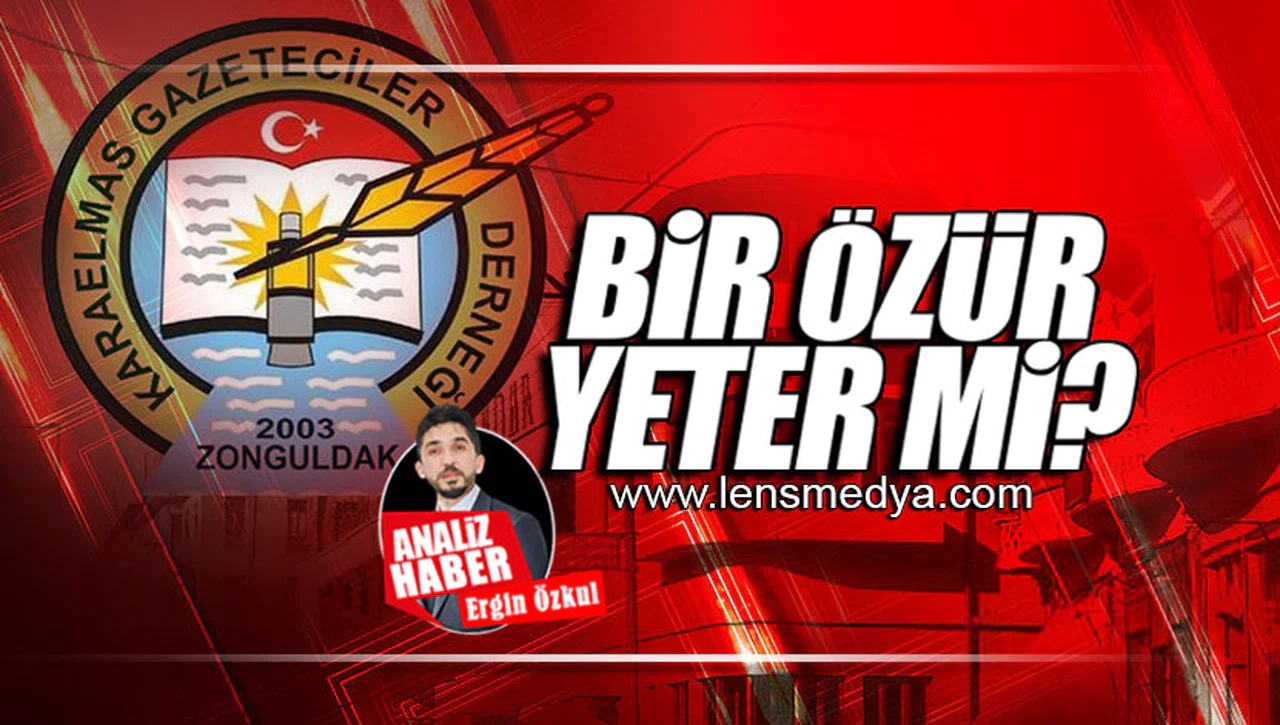 BİR ÖZÜR YETER Mİ?