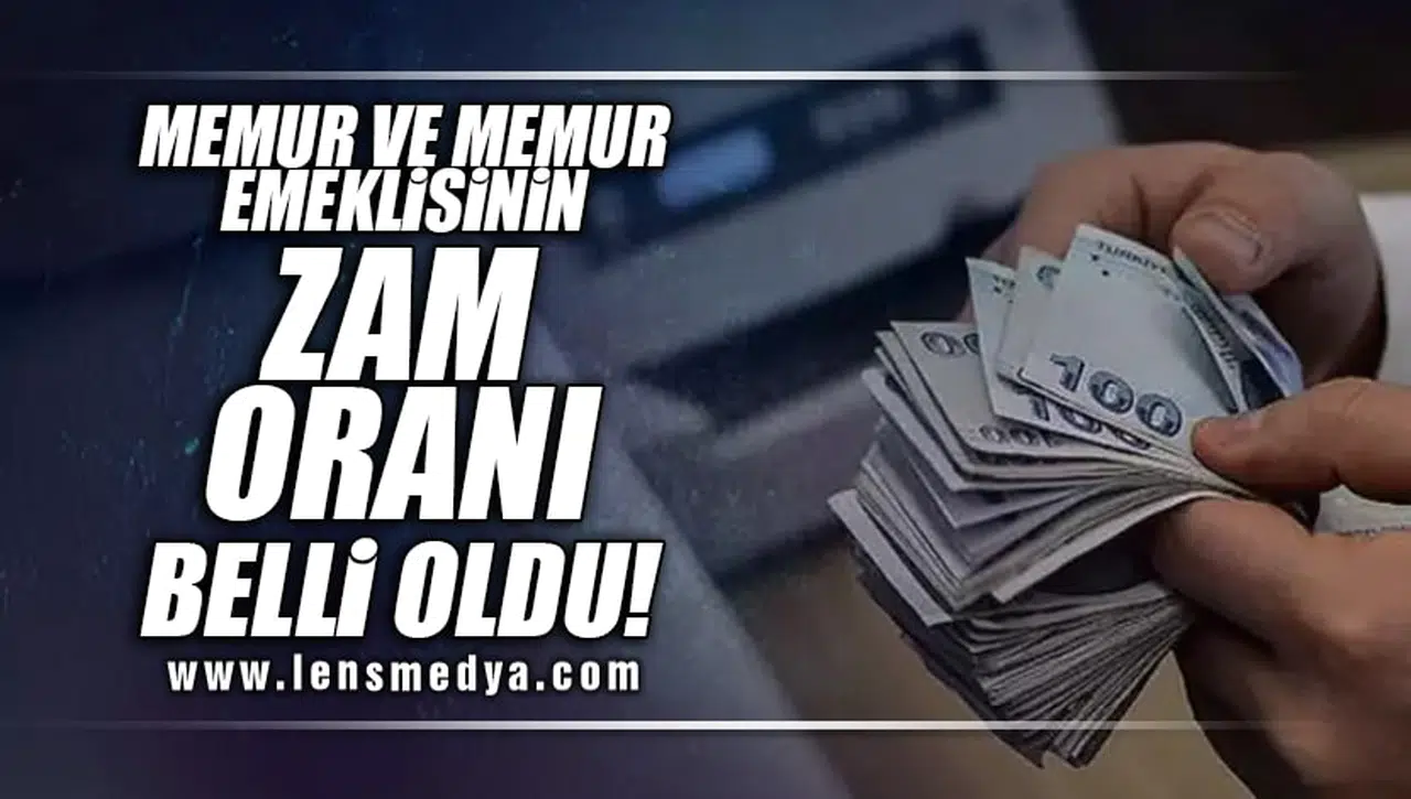 MEMUR VE MEMUR EMEKLİSİNİN ZAM ORANI BELLİ OLDU!