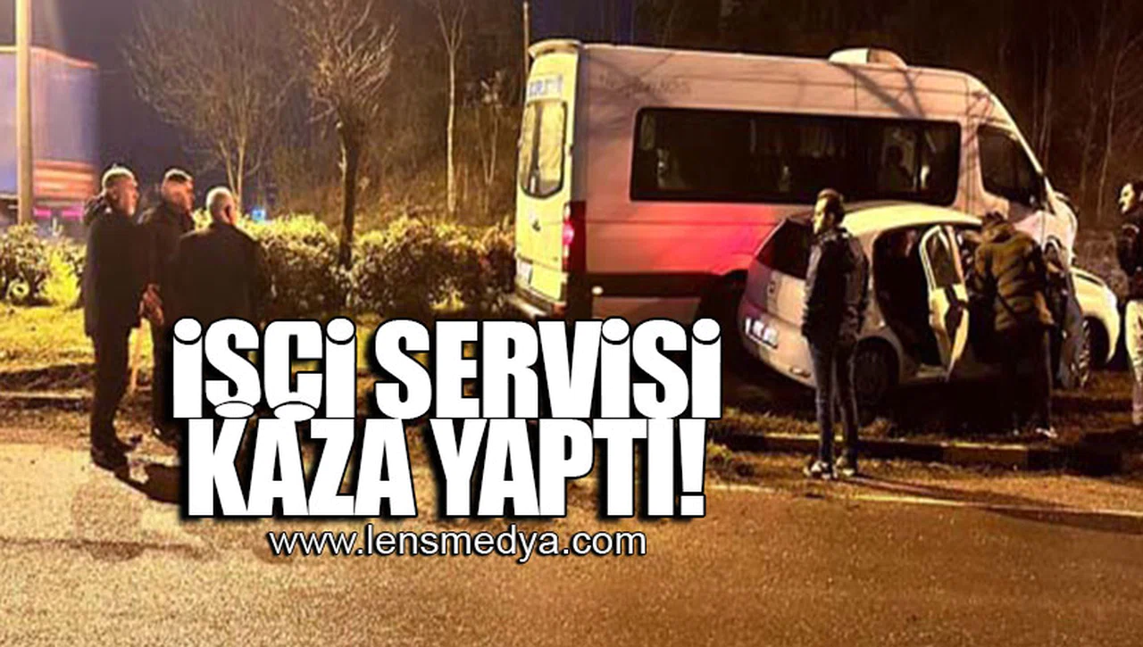 İŞÇİ SERVİSİ KAZA YAPTI!