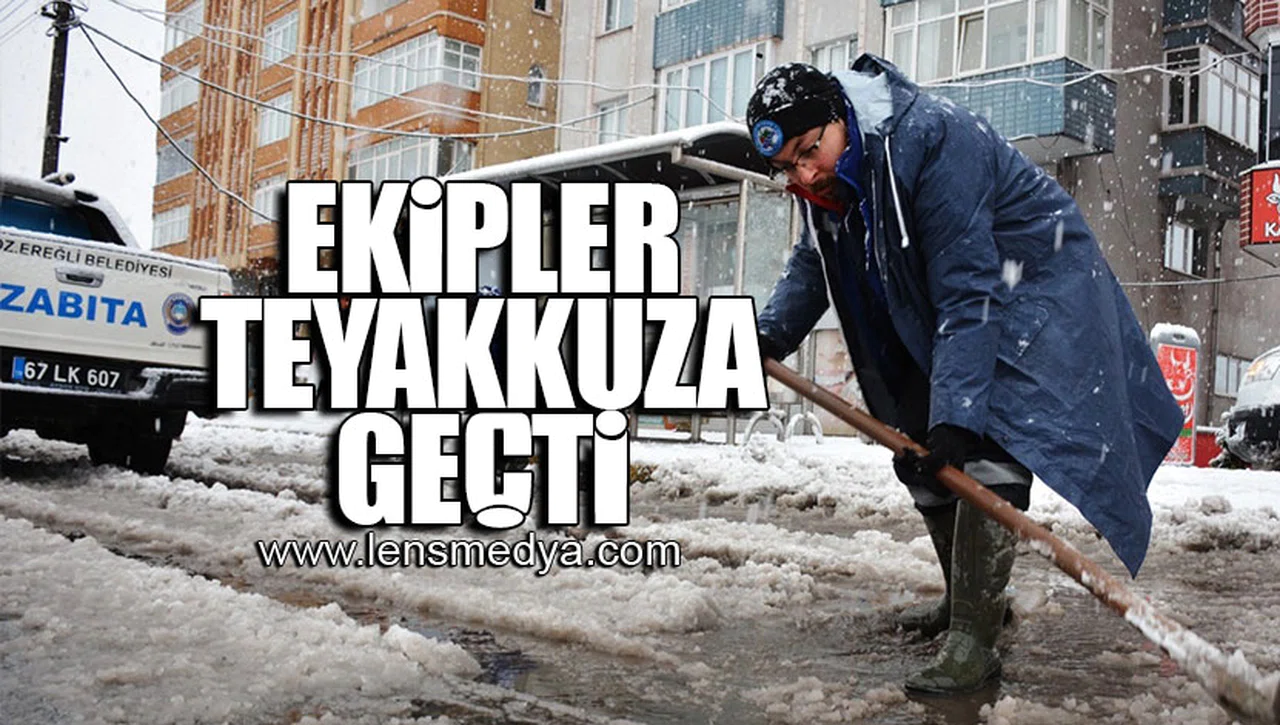EKİPLER TEYAKKUZA GEÇTİ!