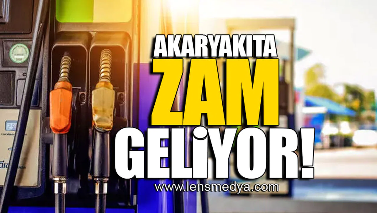 AKARYAKITA ZAM GELİYOR!