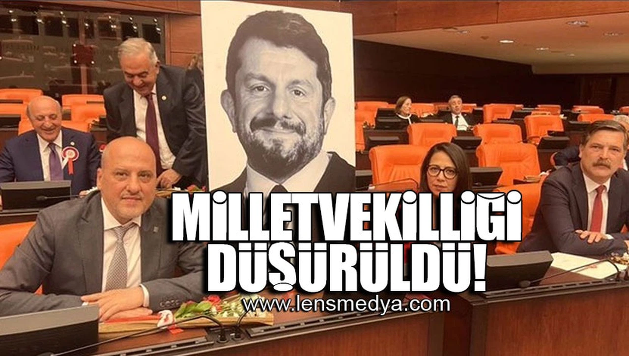 MİLLETVEKİLLİĞİ DÜŞÜRÜLDÜ!