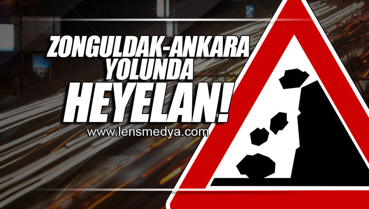 ZONGULDAK - ANKARA YOLUNDA HEYELAN!