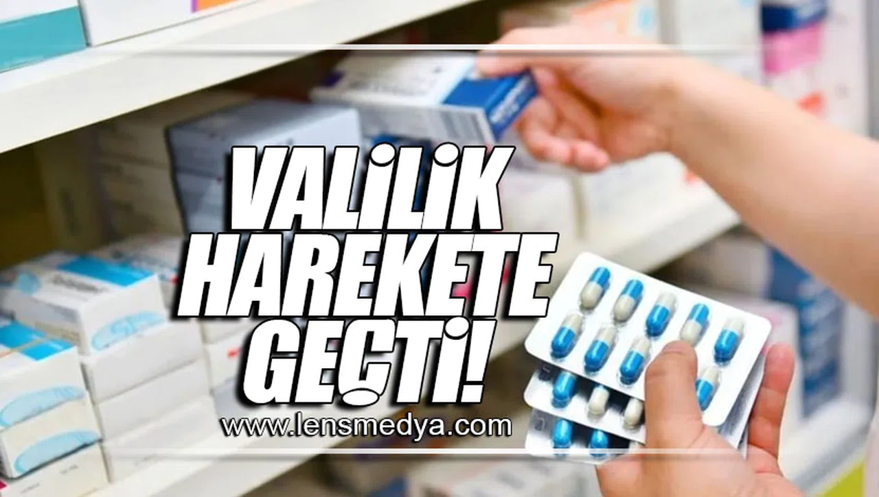 VALİLİK HAREKETE GEÇTİ!