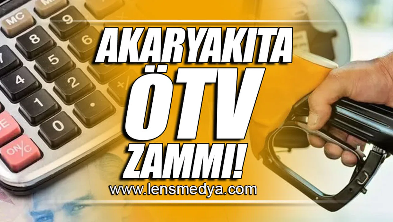 AKARYAKITA ÖTV ZAMMI!