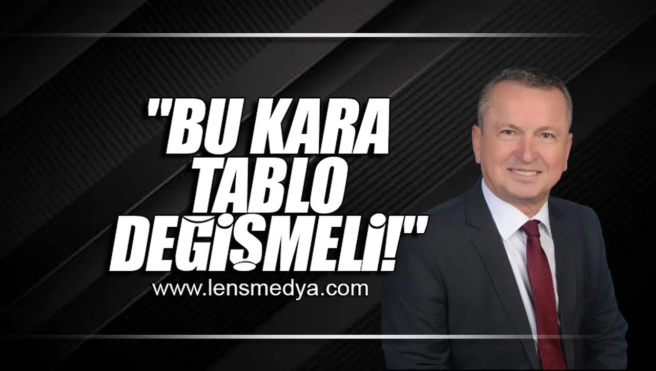 "BU KARA TABLO DEĞİŞMELİ!"