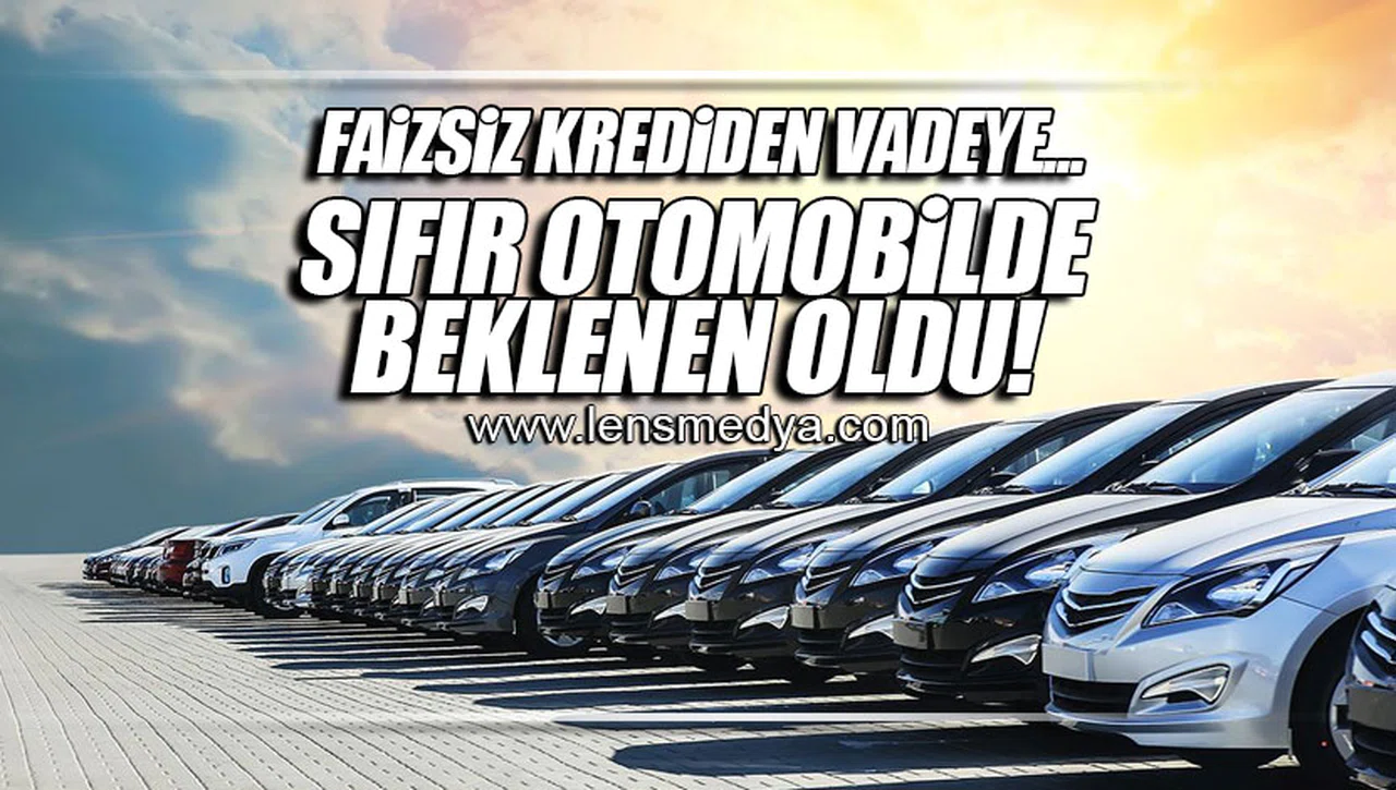 SIFIR OTOMOBİLDE BEKLENEN OLDU!