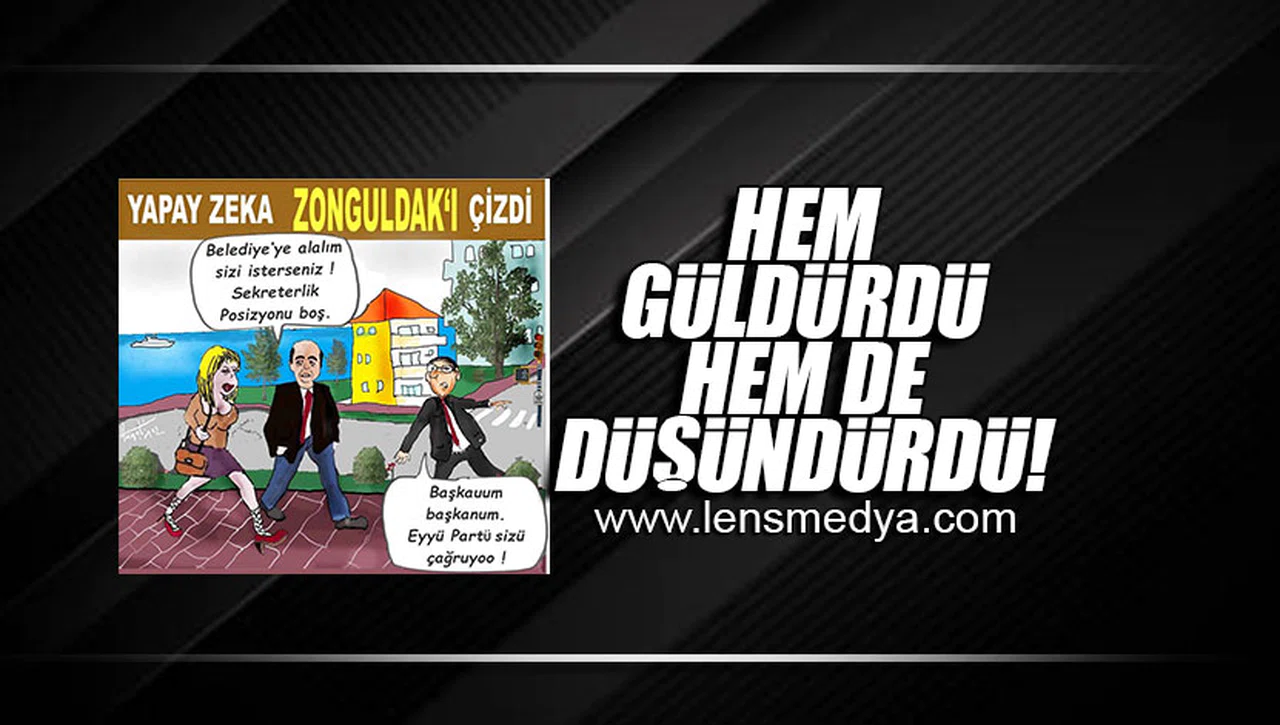 HEM GÜLDÜRDÜ HEM DE DÜŞÜNDÜRDÜ!