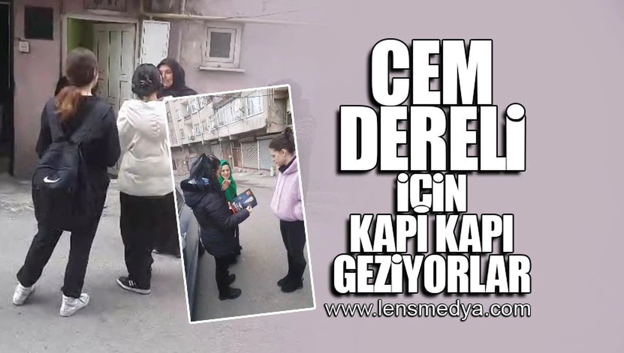 CEM DERELİ İÇİN KAPI KAPI GEZİYORLAR!