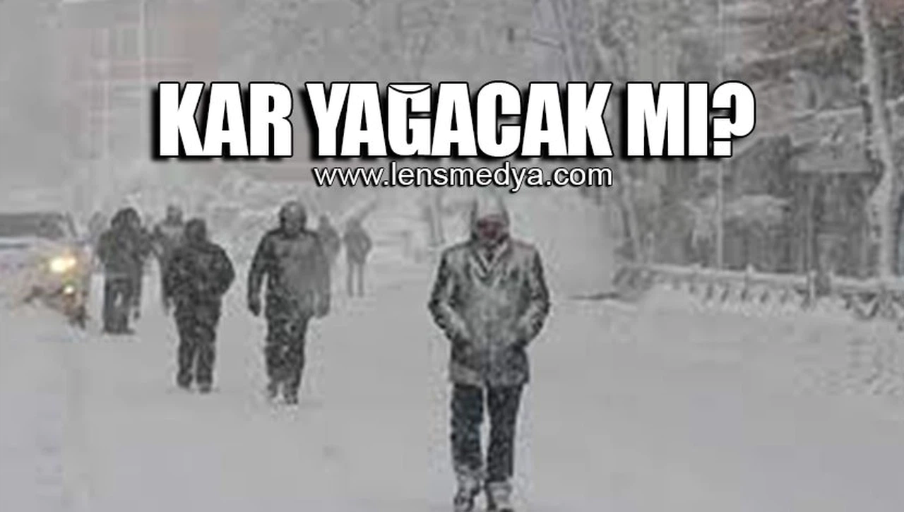 KAR YAĞACAK MI?