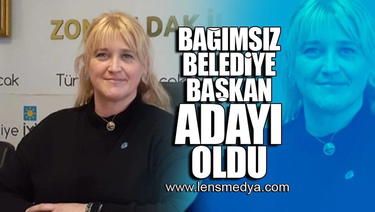 BAĞIMSIZ BELEDİYE BAŞKAN ADAYI OLDU!
