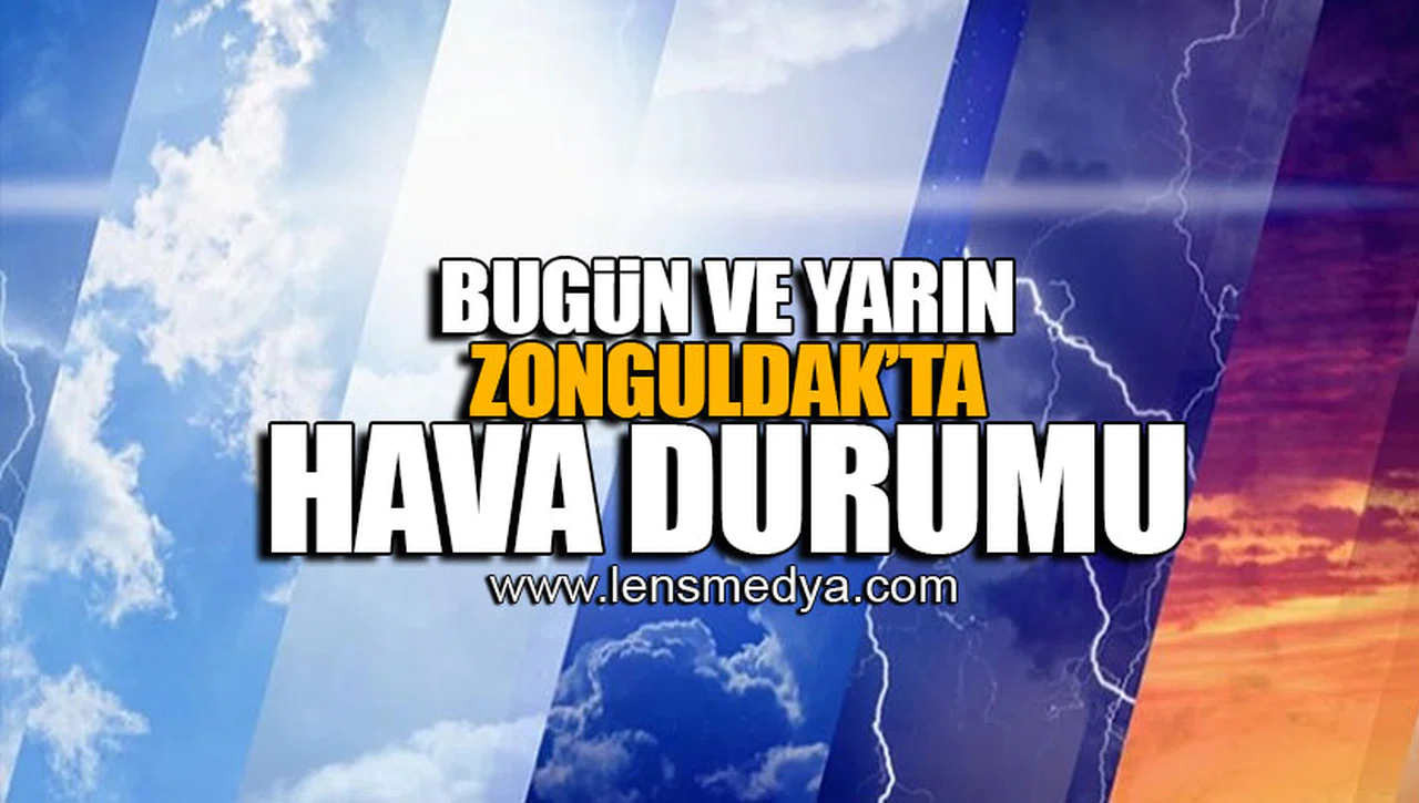 ZONGULDAK HAVA NASIL OLACAK?