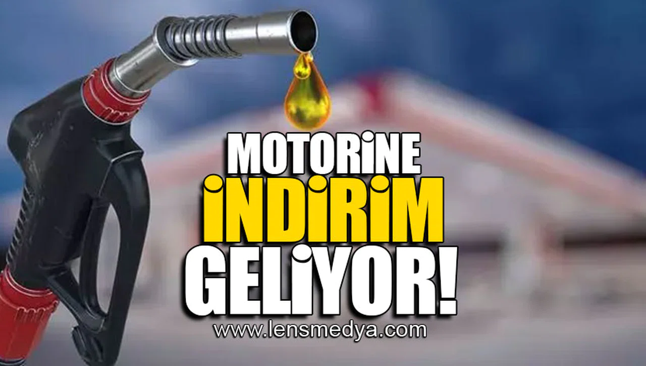 MOTORİNE İNDİRİM GELİYOR!