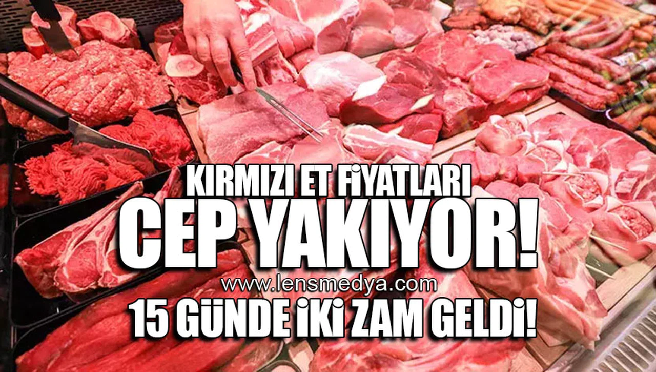 KIRMIZI ET FİYATLARI CEP YAKIYOR! 15 GÜNDE İKİ ZAM GELDİ!