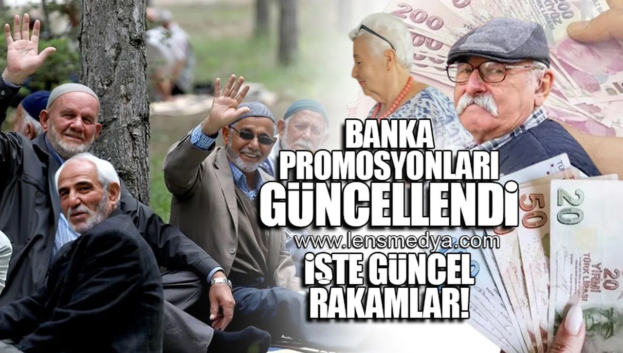 BANKA PROMOSYONLARI GÜNCELLENDİ: İŞTE GÜNCEL RAKAMLAR!
