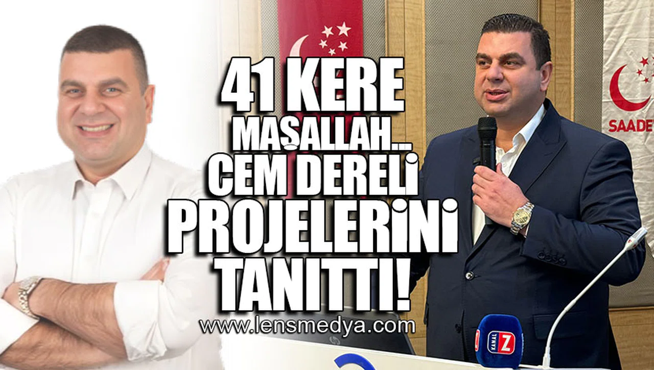 41 KERE MAŞALLAH... CEM DERELİ PROJELERİNİ TANITTI!