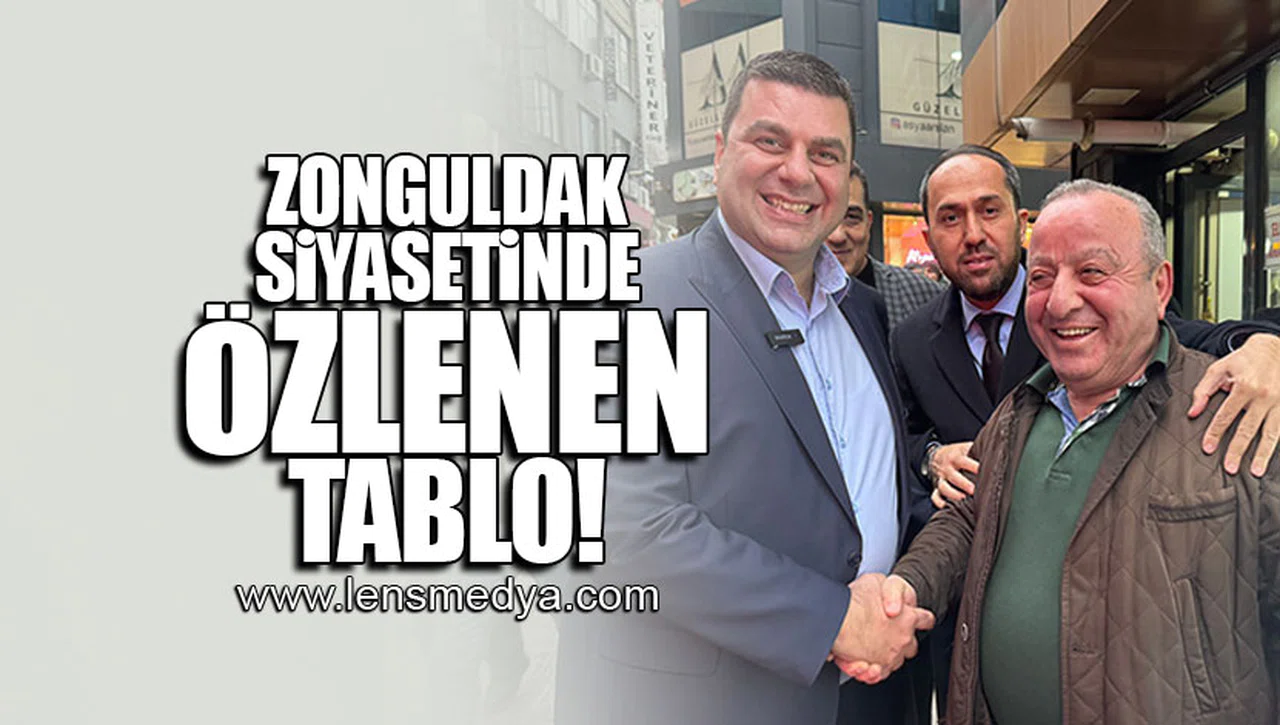 ZONGULDAK SİYASETİNDE ÖZLENEN TABLO... BİRBİRLERİNDEN OY İSTEDİLER!
