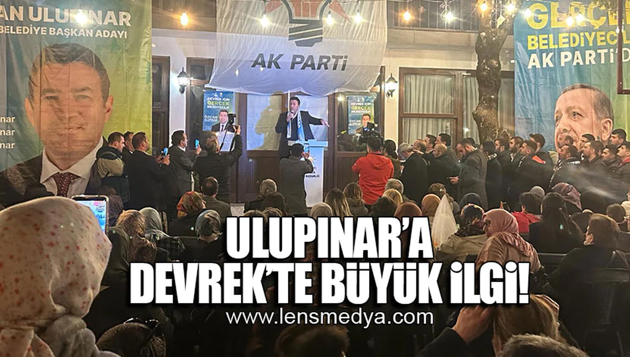 ULUPINAR'A DEVREK'TE BÜYÜK İLGİ...