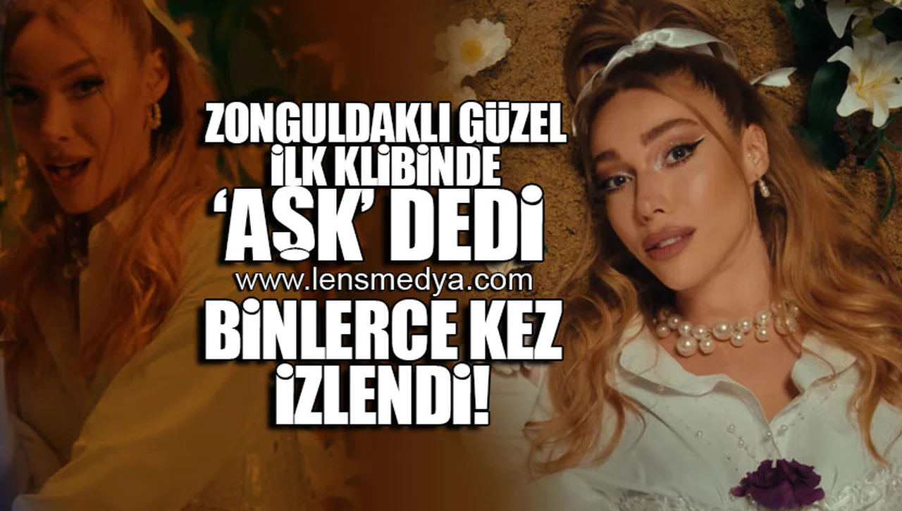 ZONGULDAKLI GÜZEL "AŞK" DEDİ