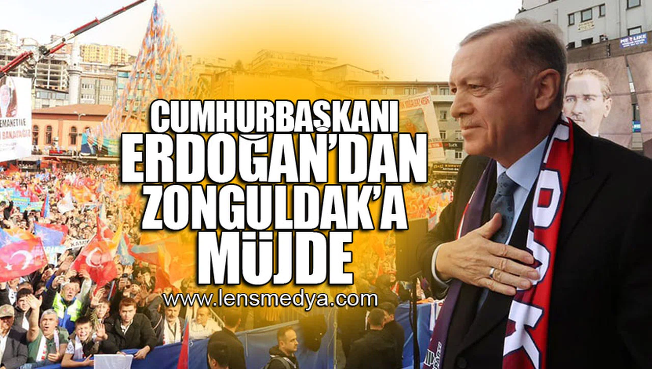 ZONGULDAK'A MÜJDE!
