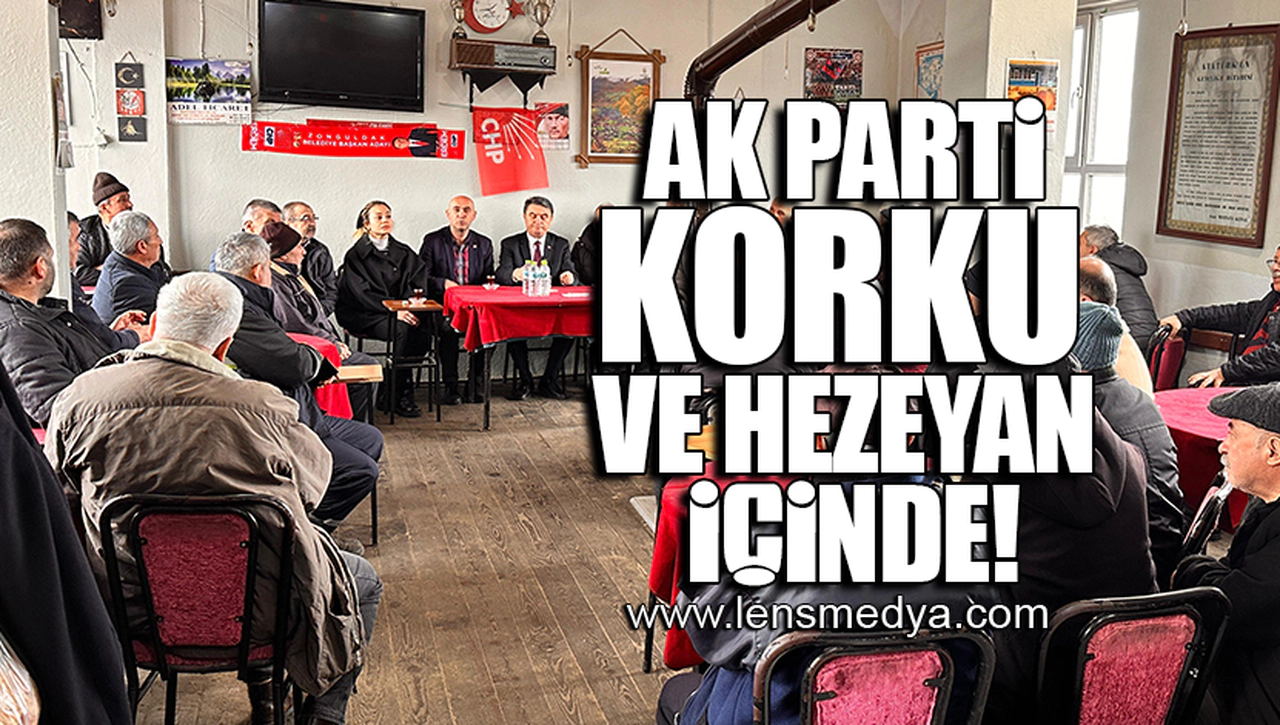 TAHSİN ERDEM: AK PARTİ KORKU VE HEZEYAN İÇİNDE!