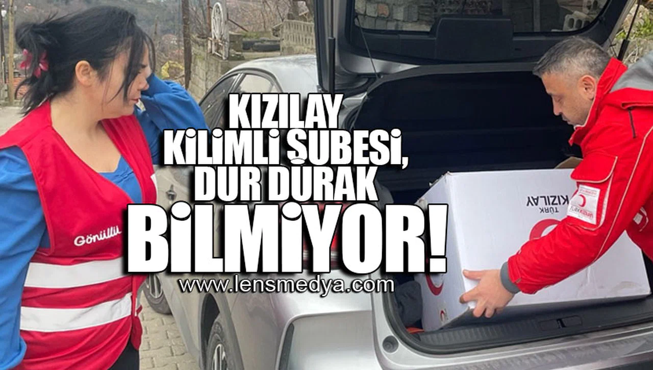 KIZILAY KİLİMLİ ŞUBESİ, DUR DURAK BİLMİYOR!