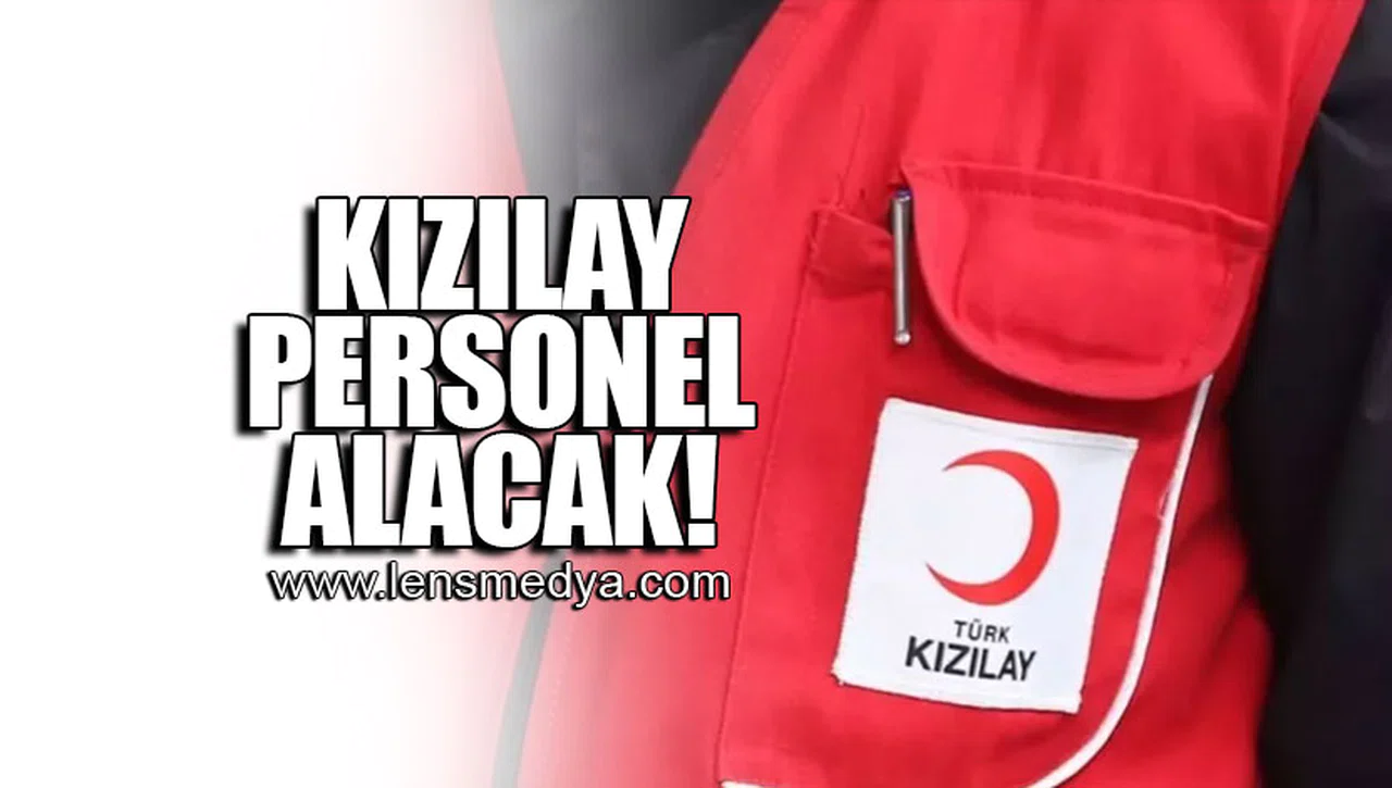 KIZILAY PERSONEL ALACAK!