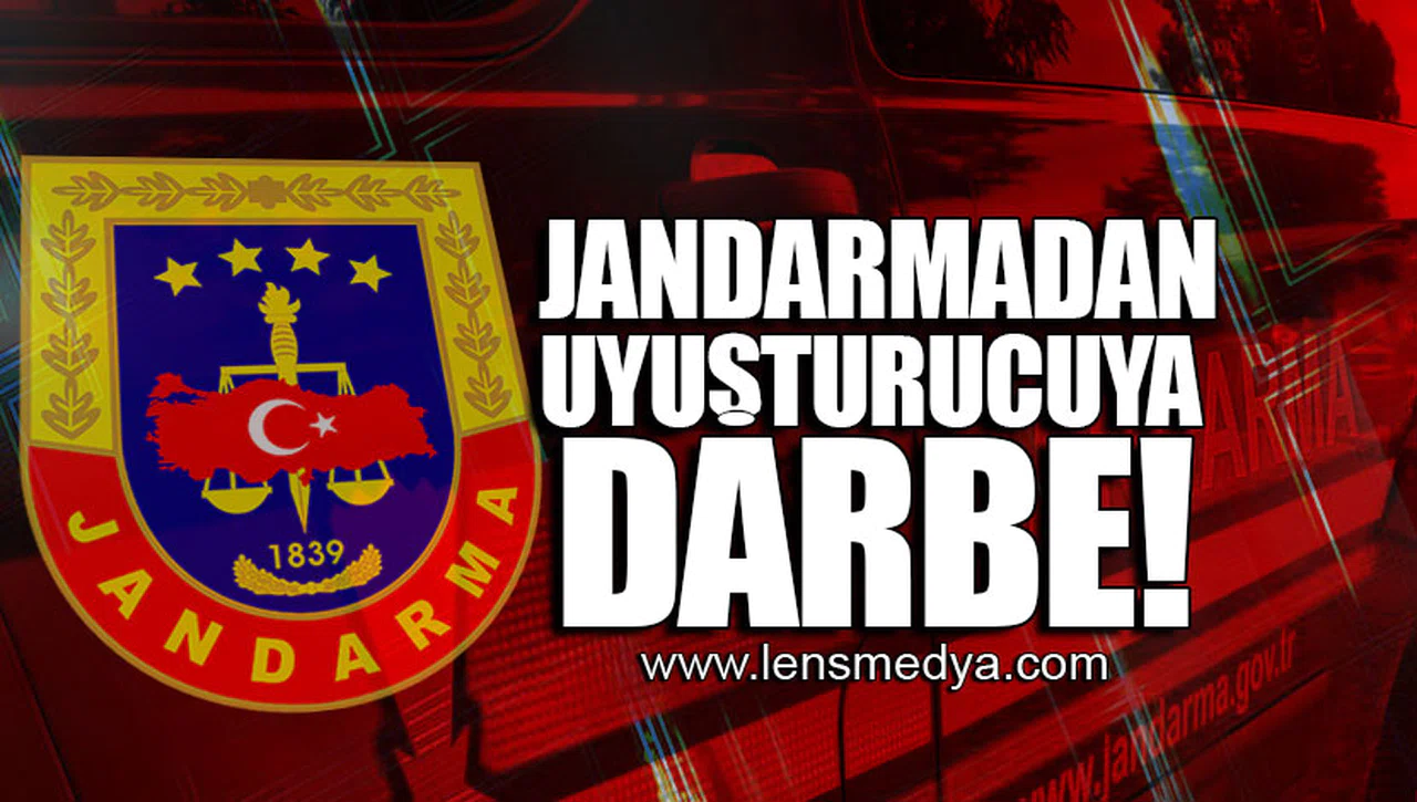 JANDARMADAN UYUŞTURUCUYA DARBE!