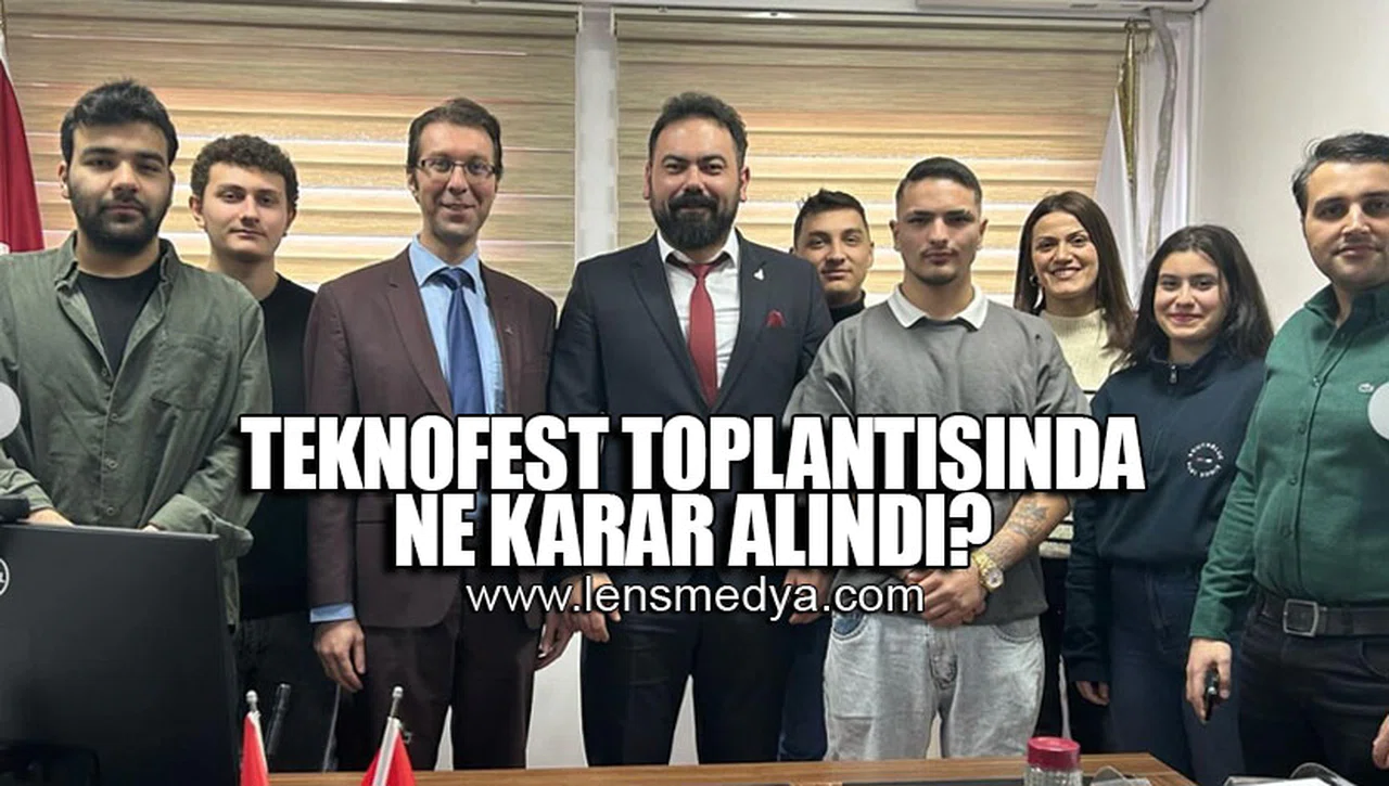 TEKNOFEST TOPLANTISINDA NE KARAR ALINDI?
