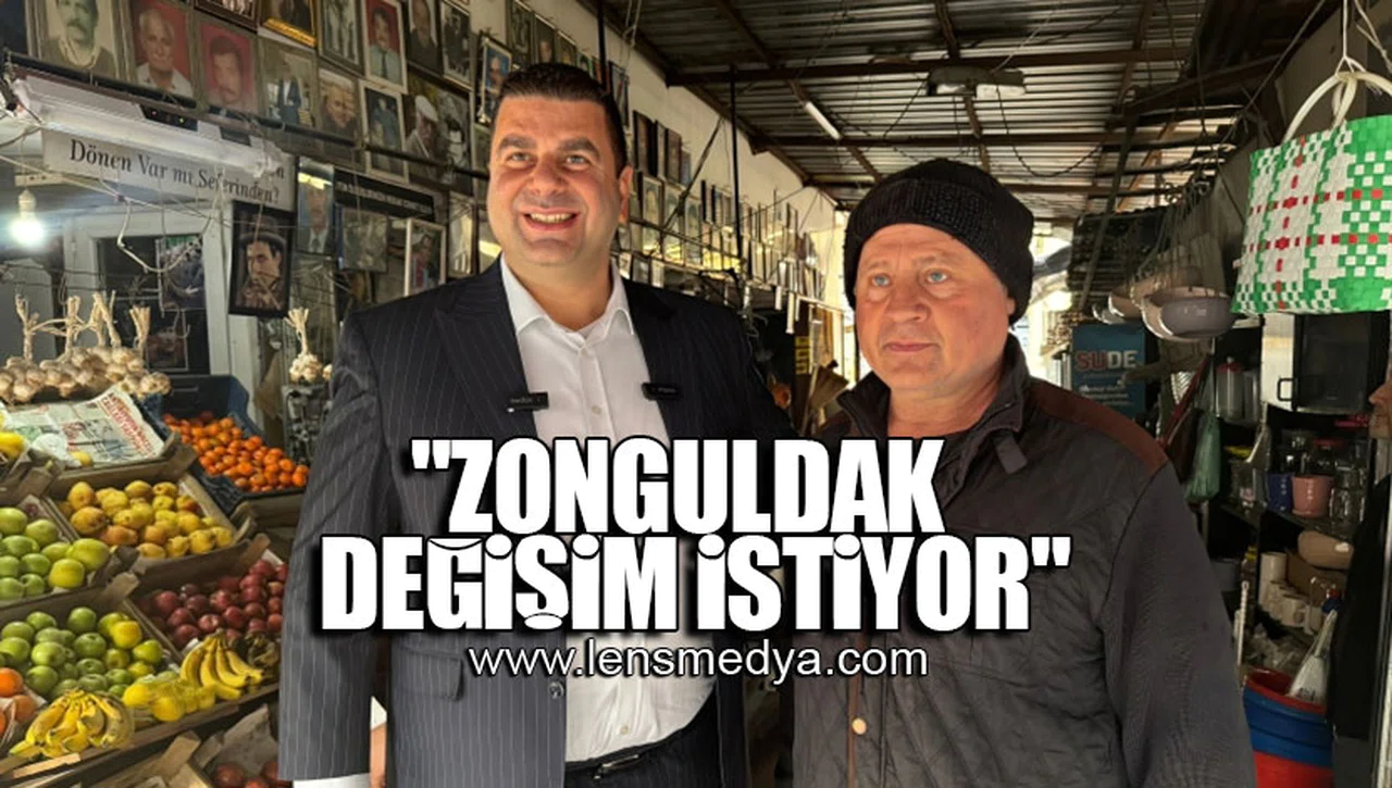 "ZONGULDAK DEĞİŞİM İSTİYOR"