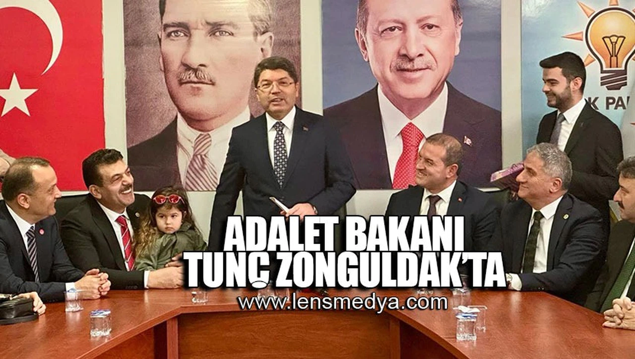 ADALET BAKANI TUNÇ ZONGULDAK'TA