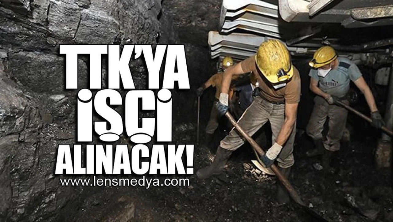 TTK'YA İŞÇİ ALINACAK!