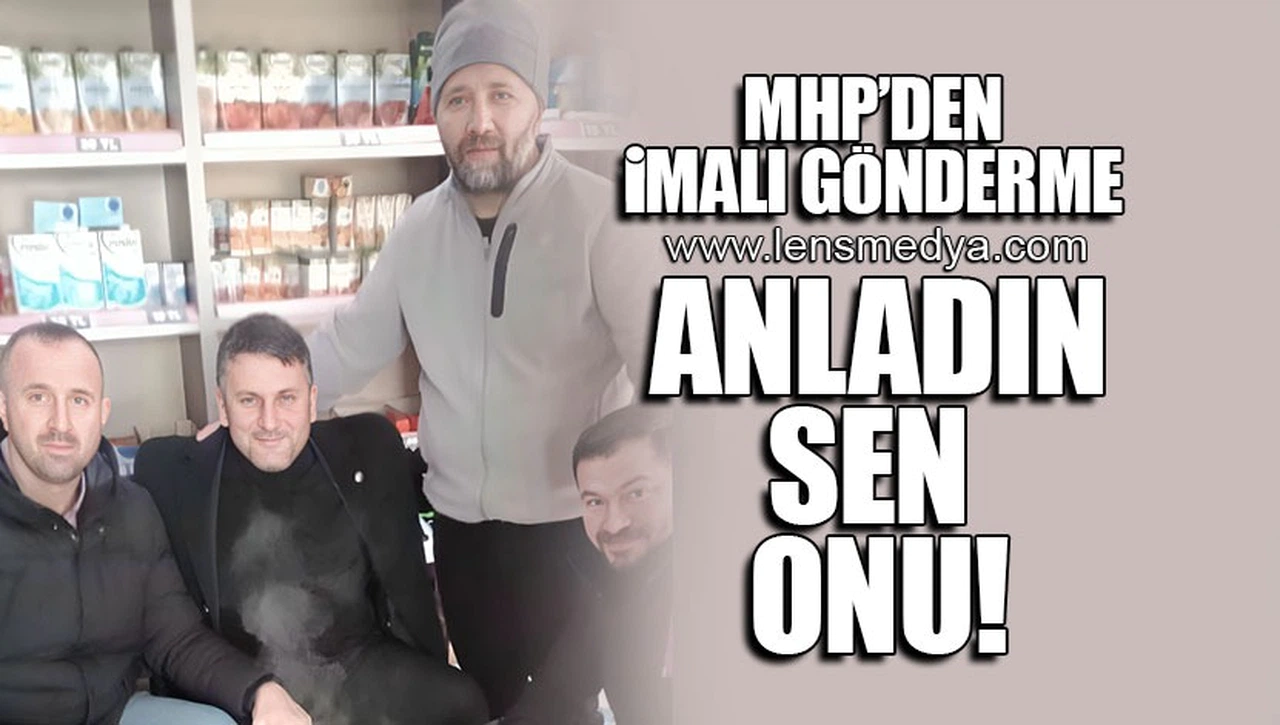 MHP'DEN İMALI GÖNDERME!