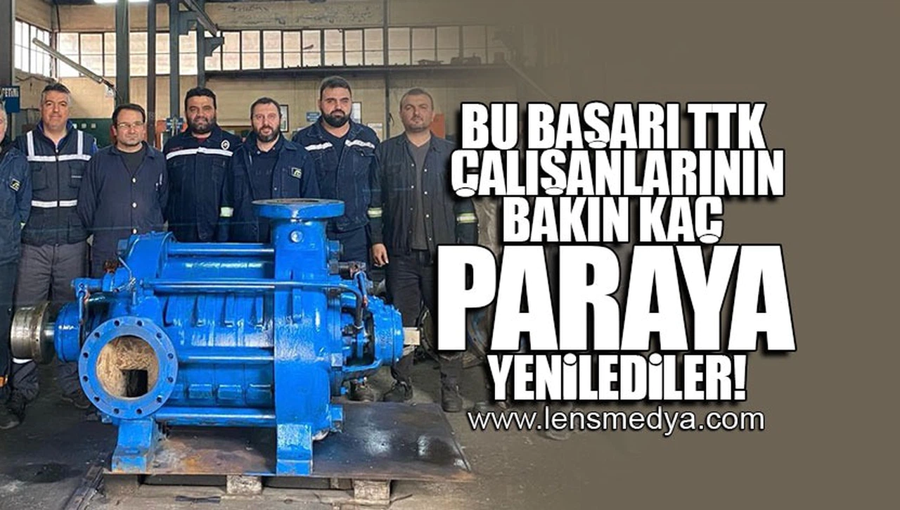 TTK ÇALIŞANLARI 21 MİLYON TL'LİK 3 POMPAYI BAKIN KAÇ TL'YE YENİLEDİ!