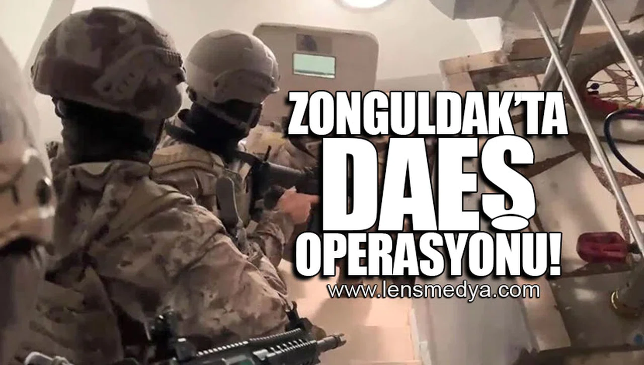 Zonguldak'ta DAEŞ Operasyonu!