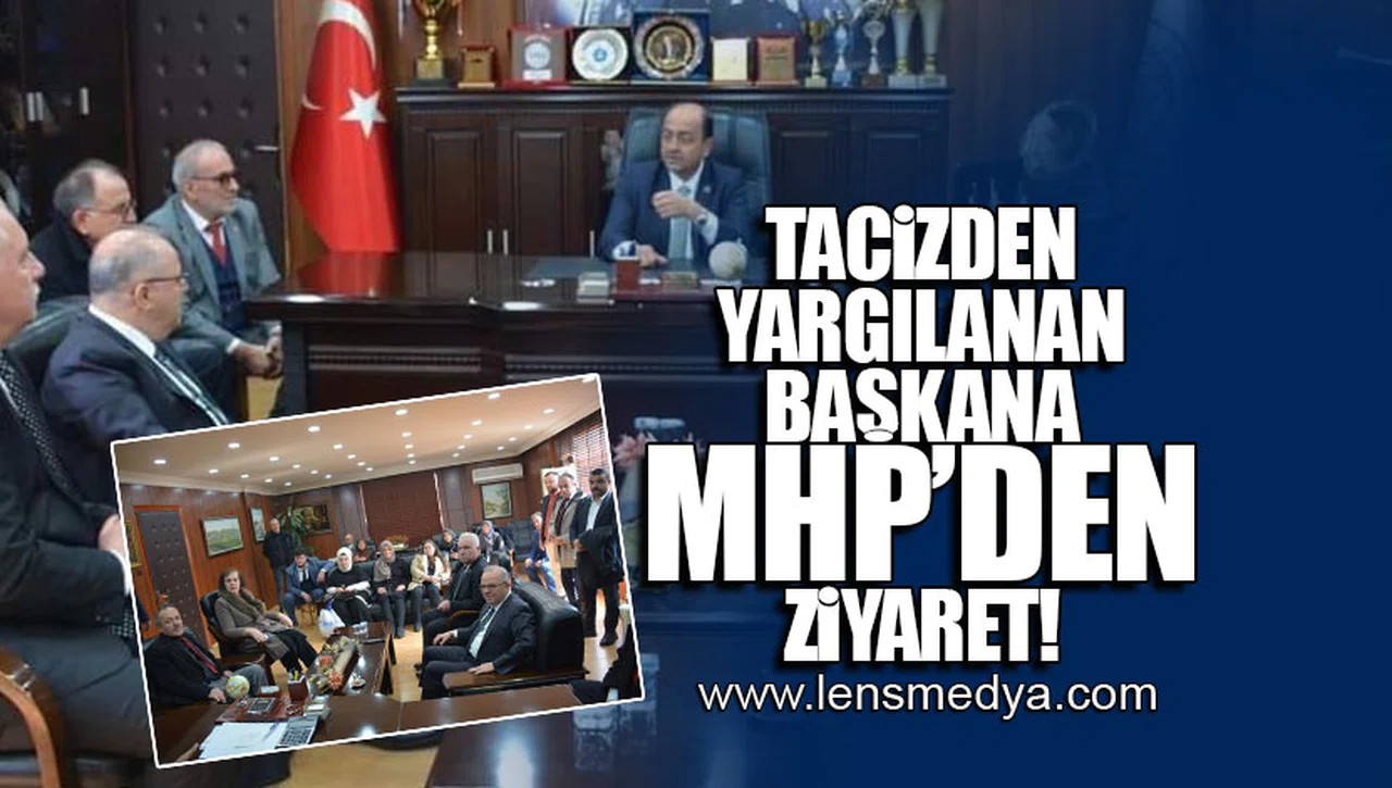 TACİZDEN YARGILANAN BAŞKANA MHP'DEN ZİYARET!