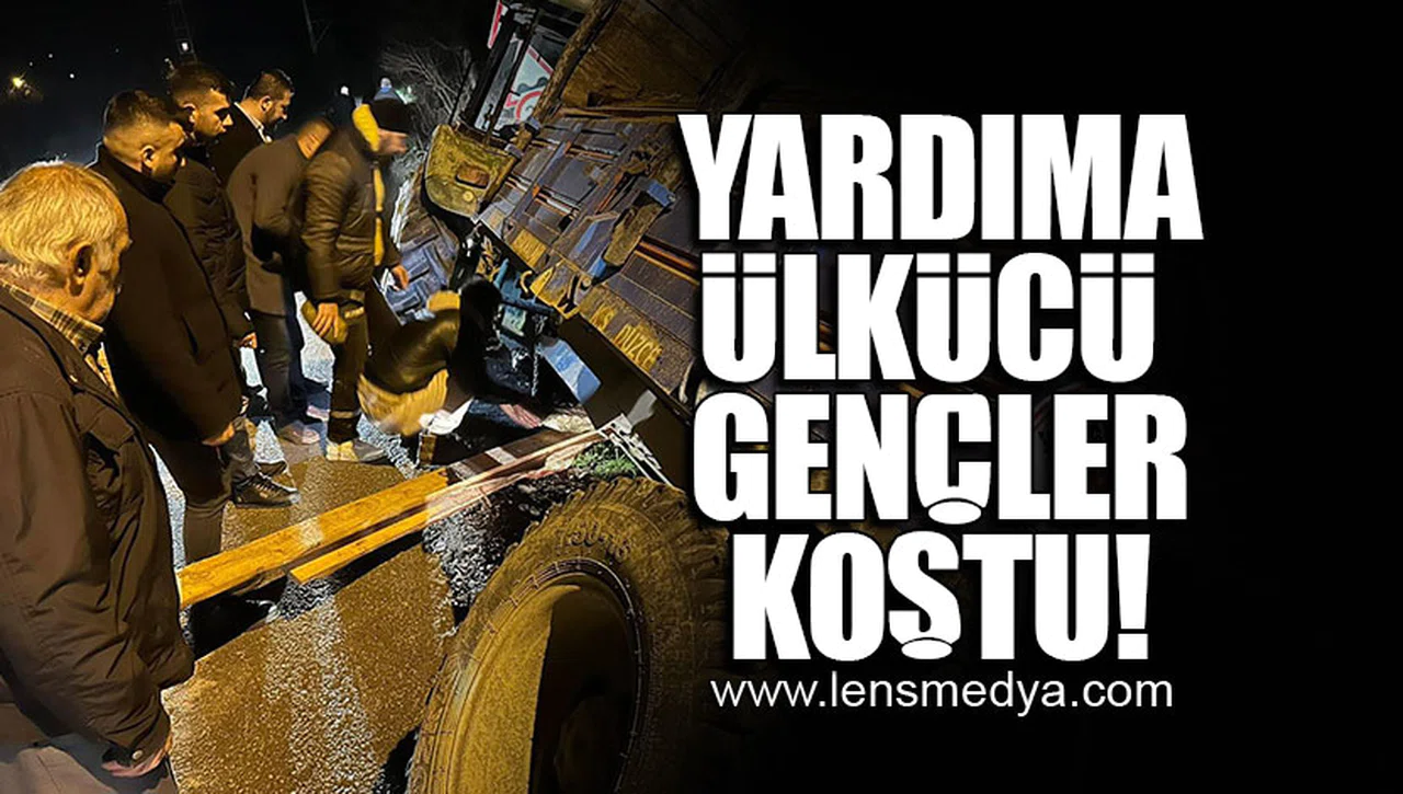 YARDIMA ÜLKÜCÜ GENÇLER KOŞTU!